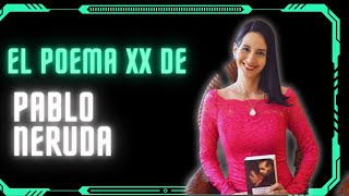 ¿Cómo analizar el Poema XX de Pablo Neruda [upl. by Glenine472]