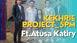 KeKhrie cover PROJECT5PM Ft Atusa Katiry kekhrie Methaneilie [upl. by Valeda112]