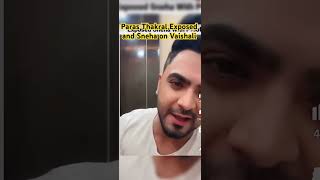 Paras Thakral and Sneha exposed each other and Sneha on Paras Marriage reality [upl. by Hardwick871]