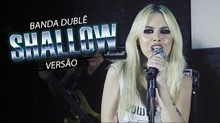 SHALLOW  LADY GAGA VERSÃO BANDA DUBLÊ  VENCEDORA DO OSCAR 2019 [upl. by Aineg]