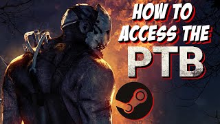 How to ACCESS DBD PTB Player Test Build [upl. by Pampuch]