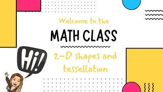 2D Shapes and Tessellation  Mini math lesson for kids [upl. by Ettenyl]