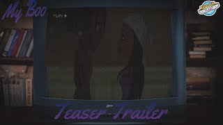 My Boo  MSP Series Season 1 Teaser Trailer [upl. by Eanal378]