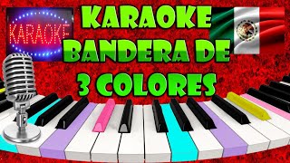 bandera de tres colores Karaoke [upl. by Hsakiv]