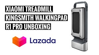 Xiaomi WalkingPad R1 Pro  KingSmith Foldable Treadmill  Unboxing  Lazada [upl. by Llezom822]