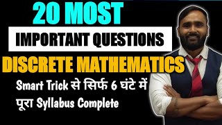 20 MOST IMPORTANT QUESTIONS DISCRETE MATHEMATICS  Smart Trick से सिर्फ 6 घंटे में पूरा Complete [upl. by Atikam]