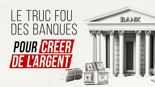 🏦 Comment les Banques CRÉENT de lArgent à partir de RIEN  La Vérité va Vous Surprendre [upl. by Milman]