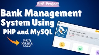 Bank Management System Using PHP and MySQL [upl. by Eloccin125]