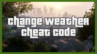 GTA 5 Cheats Changing Weather  Cheat Codes 1 [upl. by Adnilak]