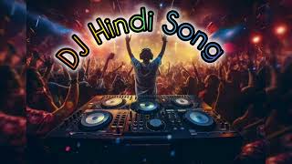 DJ Hindi SongBest Bollywood DJ SongDJ Party Song 2024 [upl. by Jesher]