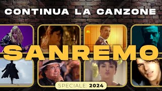 CONTINUA LA CANZONE DI SANREMO 🎵 SPECIALE SANREMO 2024 [upl. by Meekyh]