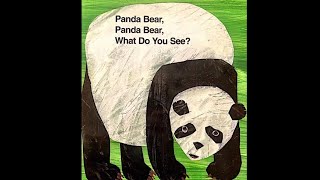 Panda Bear Panda Bear What Do You See  by Bill Martin Jr and Eric Carle [upl. by Attikram]