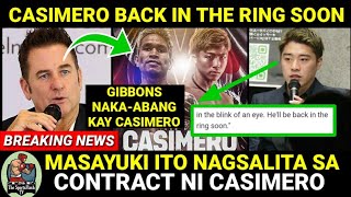 CASIMERO WELL BE BACK in The RING SOON CASIMERO New FIGHT CONTRACT MASAYUKI ITO NAGSALITA NA [upl. by Sheryle]