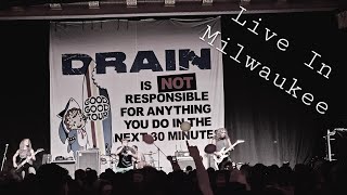 DRAIN  Feel The Pressure  Live In Milwaukee [upl. by Niven]