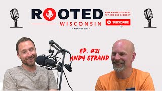 Andy Strand  Shad Rapp Byron Sweeney Coaching Career and New Music  Rooted Wisconsin  Ep 21 [upl. by Ahtanamas970]