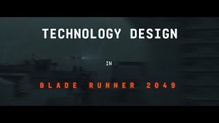 Technology Design in Blade Runner 2049 [upl. by Conrad404]