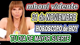 Mhoni Vidente 21 DE NOVIEMBRE 2024🌟🪬MHONI VIDENTE HOROSCOPOS y predicciones🪬🔮HOROSCOPO DIARIO GRATIS [upl. by Nirok]