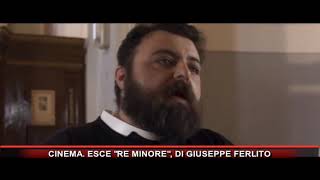 CINEMA ESCE RE MINORE DI GIUSEPPE FERLITO [upl. by Jaqitsch]