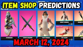 March 12th 2024 Fortnite Item Shop CONFIRMED  Fortnite Early Item Shop Prediction March 12th [upl. by Brande845]