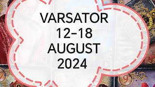 Varsator Tarot Horoscop 1218 August 2024 [upl. by Alit]