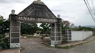 Tour of Calvary Cemetery  St Andrew Jamaica [upl. by Gil]