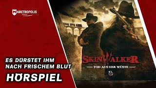 Hörspiel  Schrei der Angst  Skinwalker 2  Tod aus der Wüste  Horror Hörspielserie [upl. by Novat]