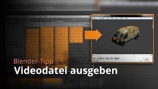 BlenderTipp  Videodatei ausgeben [upl. by Kinnard]