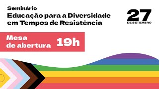 Seminário Educação para a Diversidade em Tempos de Resistência [upl. by Enyamrahs]