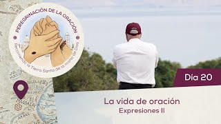 🙏 Día 20  La vida de oración Expresiones II  Peregrinación de la Oración  Magdala [upl. by Kris315]