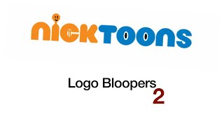 Nicktoons Logo Bloopers 2 [upl. by Eyde]