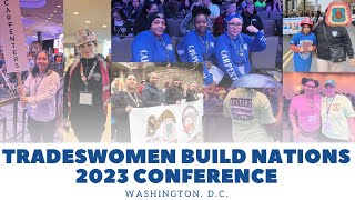 Tradeswomen Build Nations 2023 Conference [upl. by Novelia]