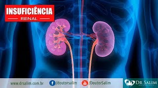 Insuficiência Renal  Dr Salim CRM 43163 [upl. by Sellers]