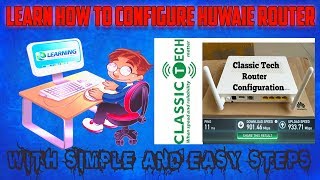 HOW TO CONFIGURE HUAWEI ROUTER [upl. by Lockhart143]
