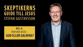 Skeptikerns guide till Jesus Vem var Jesus  Gud eller galning [upl. by Oiliduab]