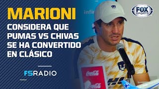 Bruno Marioni dice que el Pumas vs Chivas es un Clásico [upl. by Otilesoj]