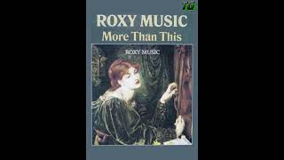 Roxy Music  More Than This [upl. by Parette]