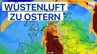 Osterausblick Erst wird es nass  doch dann kommt die Wüstenluft [upl. by Forrester]