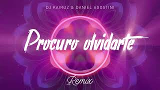 Daniel Agostini ft Dj Kairuz  Procuro olvidarte REMIX [upl. by Hedges352]