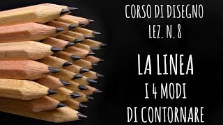 Corso di Disegno Lezn8 LA LINEA i 4 modi di contornare  ESTRAZIONE GIVEAWAY Arte per Te [upl. by Iaj858]