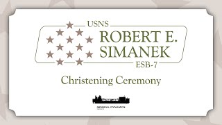 The USNS Robert E Simanek ESB7 Christening Ceremony [upl. by Wurster]