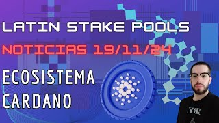 Cripto Noticias  Ecosistema Cardano 191124 [upl. by Nobie927]