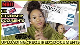 BECOMING A 🇬🇧 UK CITIZEN STEP 4 WHAT DOCUMENTS ARE REQUIRED  HOW TO UPLOAD DOCUMENTS  UKVCAS [upl. by Duntson454]