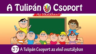 👀 Esti mese A Tulipán Csoport mesekönyvsorozatból 37  Tulipán Csoport az 1A osztályban [upl. by Narag209]