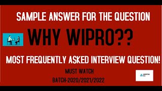 WHY WIPRO  SAMPLE ANSWER TO THIS QUESTION  BATCH 202020212022 [upl. by Jud]