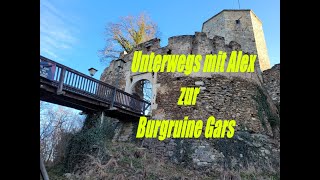 Unterwegs mit Alex zur Burgruine Gars [upl. by Neomah]