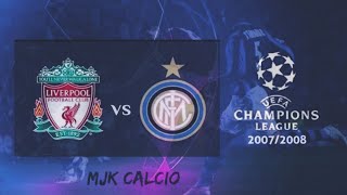 Classic Match  Liverpool vs Inter Milan  Full Highlights  UCL 200708 [upl. by Quinta]