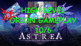 Astrea Six Sided Oracles High Level Orion Gameplay 106 Difficulty [upl. by Assila]