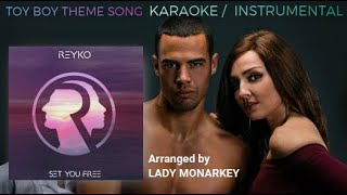 Toy Boy  theme song intro  KARAOKE  Instrumental [upl. by Yanetruoc]