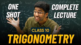 Trigonometry Class 10 in One Shot 🔥  Class 10 Maths Chapter 8 Complete Lecture  Shobhit Nirwan [upl. by Xavler]