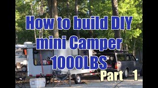 How to build a mini Camper trailer P1 [upl. by Antonella]